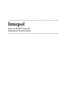Interpol Issues in World Crime and International Criminal Justice CRIMINAL JUSTICE and PUBLIC SAFETY