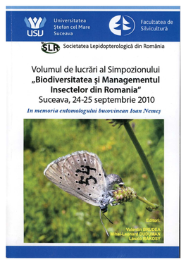 Volumul De Lucrări Al Simpozionului „Biodiversitatea Úi Managementul Insectelor Din România” Suceava, 24-25 Septembrie 2010