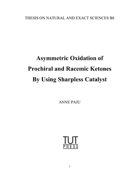 Asymmetric Oxidation of Prochiral and Racemic Ketones by Using Sharpless Catalyst