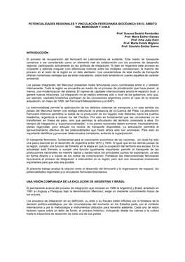 POTENCIALIDADES REGIONALES Y VINCULACIÓN FERROVIARIA BIOCÉANICA EN EL ÁMBITO DEL MERCOSUR Y CHILE Prof. Susana Beatriz Ferná