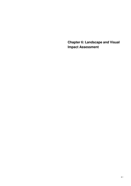 Chapter 6: Landscape and Visual Impact Assessment