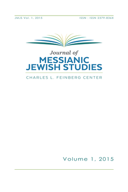 The Journal of Messianic Jewish Studies Vol 1, 2015