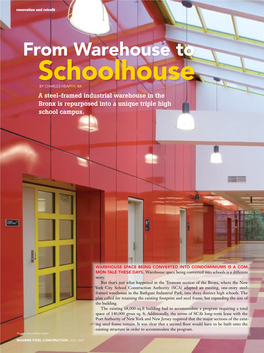 From Warehouse to Schoolhouse by Charles Heaphy, RA a Steel-Framed Industrial Warehouse in the Bronx Is Repurposed Into a Unique Triple High School Campus