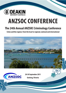 The 24Th Annual ANZSOC Criminology Conference Crime and the Regions: from the Local to Regional, National and International