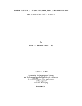 ARTISTIC, LITERARY, and LEGAL PERCEPTION of the SEA in CASTILE-LEON, 1248-1450 by MICHAEL ANTHONY FURTADO A