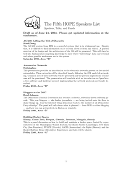 The Fifth HOPE Speakers List Speakers, Talks, and Panels Draft As of June 24, 2004