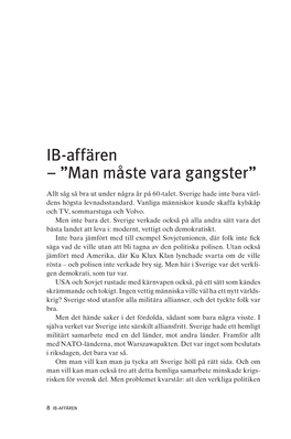 IB-Affären – ”Man Måste Vara Gangster”