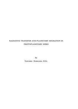 Radiative Transfer and Planetary Migration in Protoplanetary Disks