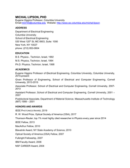 MICHAL LIPSON, PHD Eugene Higgins Professor, Columbia University Email:Ml3745@Columbia.Edu Website