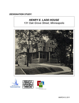 DESIGNATION STUDY: HENRY E. LADD HOUSE 131 Oak Grove