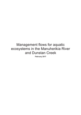 Management Flows for Aquatic Ecosystems in the Manuherikia River and Dunstan Creek February 2017