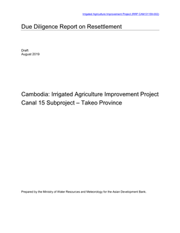 Irrigated Agriculture Improvement Project: Canal 15 Subproject – Takeo Province Due Diligence Report on Resettlement