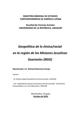 Geopolítica De Lo Étnico/Racial En La Región De Las Misiones Jesuíticas Guaraníes (MJG)