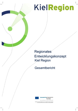 Regionales Entwicklungskonzept Für Die Kiel Region - Langfassung Gesamtbericht 1