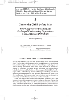 Comes the Child Before Man How Cooperative Breeding and Prolonged Postweaning Dependence Shaped Human Potentials