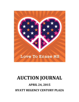 AUCTION JOURNAL APRIL 24, 2015 HYATT REGENCY CENTURY PLAZA Welcome to the Race to Erase MS Silent Auction!