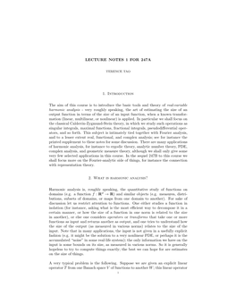 LECTURE NOTES 1 for 247A 1. Introduction the Aim of This Course Is to Introduce the Basic Tools and Theory of Real-Variable Harm