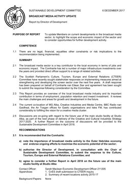 PURPOSE of REPORT to Update Members on Current Developments in the Broadcast Media Sector, to Highlight the Scope and Economic I