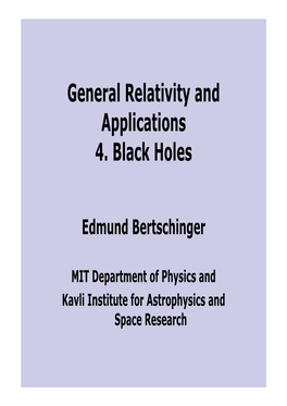 General Relativity and Applications 4. Black Holes