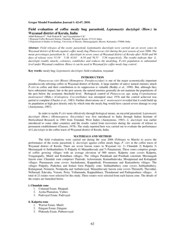 Field Evaluation of Coffee Mealy Bug Parasitoid, Leptomastix Dactylopii (How.) in Wayanad District of Kerala, India Abdul Rahiman P