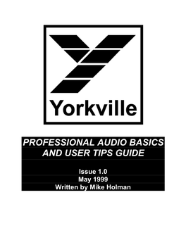 Professional Audio Basics and User Tips Guide