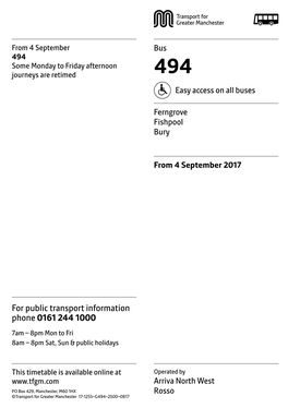 494 Some Monday to Friday Afternoon Journeys Are Retimed 494 Easy Access on All Buses