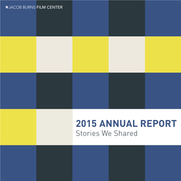 2015 ANNUAL REPORT Stories We Shared