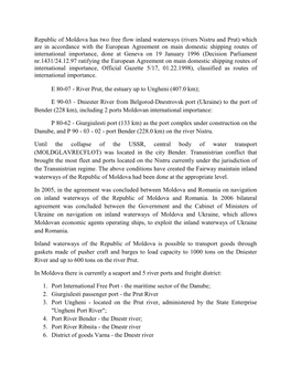 Republic of Moldova Has Two Free Flow Inland Waterways (Rivers Nistru and Prut) Which Are in Accordance with the European Agreem