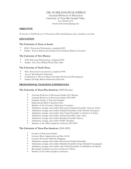 DR. MARK JOSEPH RAMÍREZ Associate Professor of Percussion University of Texas Rio Grande Valley Fax: 956.665.3472 Email: Mark.Ramirez@Utrgv.Edu