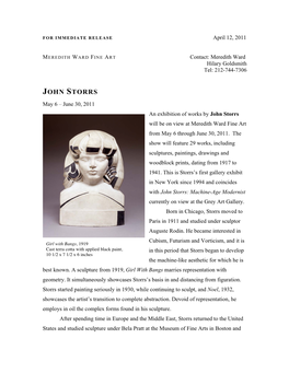 JOHN STORRS May 6 – June 30, 2011 an Exhibition of Works by John Storrs Will Be on View at Meredith Ward Fine Art from May 6 Through June 30, 2011