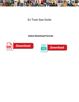 Ez Track Saw Guide