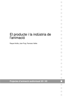 El Producte I La Indústria De L'animació