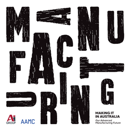 Making It in Australia: Our Advanced Manufacturing Future