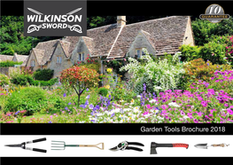 Garden Tools Brochure 2018 History & Key 3 Pruners 4-9 Elite Collection 10-13 Loppers 14-15