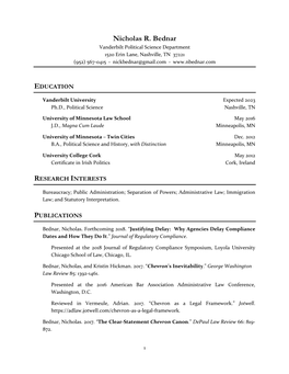 Nicholas R. Bednar Vanderbilt Political Science Department 1520 Erin Lane, Nashville, TN 37221 (952) 567-0415 · Nickbednar@Gmail.Com ·