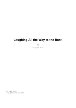 Laughing All the Way to the Bank