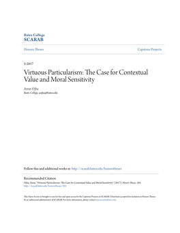 Virtuous Particularism: the Ac Se for Contextual Value and Moral Sensitivity Amar Ojha Bates College, Aojha@Bates.Edu