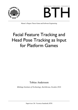 Facial Feature Tracking and Head Pose Tracking As Input for Platform