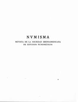 NVMISMA REVISTA DE LA SOCIEDAD Iberoarlericana DE ESTUDIOS NUIIISMATICOS Depósito Legal: M