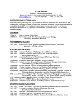 ULLA M. HANSEN Professor, Department of Biology Boston University, 5 Cummington Mall, Boston, MA 02215, USA Uhansen@Bu.Edu Tel: 617-353-8730 FAX: 617-353-8484