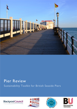 Pier Review: Sustainability Toolkit for British Seaside Piers 2020 ISBN: 9781858993195