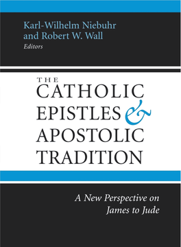 A Unifying Theology of the Catholic Epistles Robert W