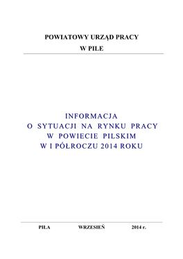 Informacja O Sytuacji Na Rynku Pracy W Powiecie Pilskim W I Półroczu 2014 R