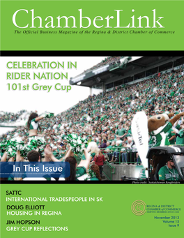 CELEBRATION in Rider NATION 101St Grey Cup in This Issue