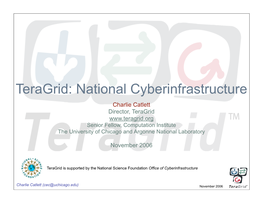 Teragrid: National Cyberinfrastructure