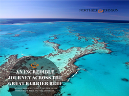 Great Barrier Reef ► the Great Barrier Reef Is One of the Seven Natural Wonders of the World, and for a Good Reason