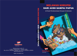 Melawan Korupsi Dari Aceh Sampai Papua