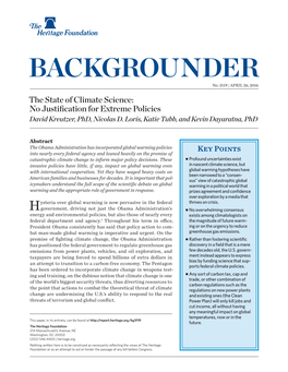 The State of Climate Science: No Justification for Extreme Policies David Kreutzer, Phd, Nicolas D