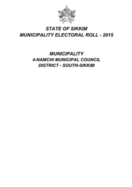 Namchi Municipal Council District - South-Sikkim State of Sikkim Municipality Electoral Roll 2015 District - South-Sikkim