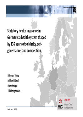 A Health System Shaped by 135 Years of Solidarity, Self- Governance, and Competition